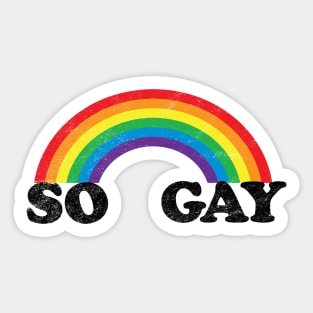 So Gay Pride Shirt, LGBT T-Shirt, Vintage Rainbow Graphic Tee Sticker